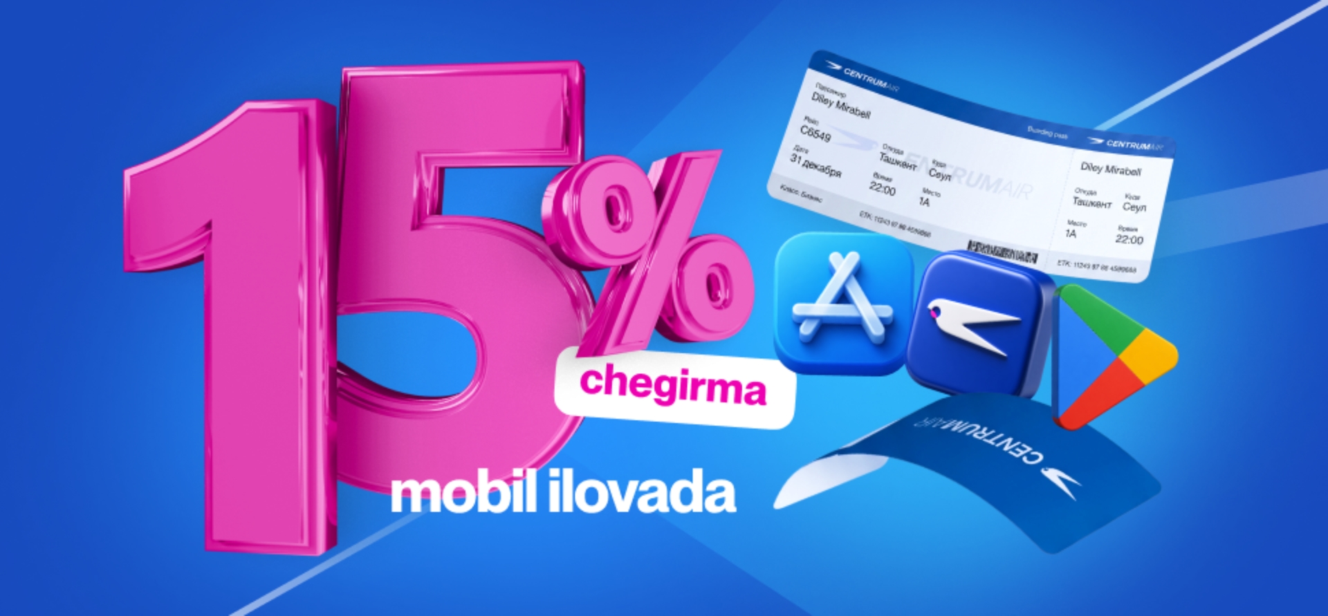 Centrum Air mobil ilovada aviachiptalar xaridiga 15% chegirma taqdim etadi