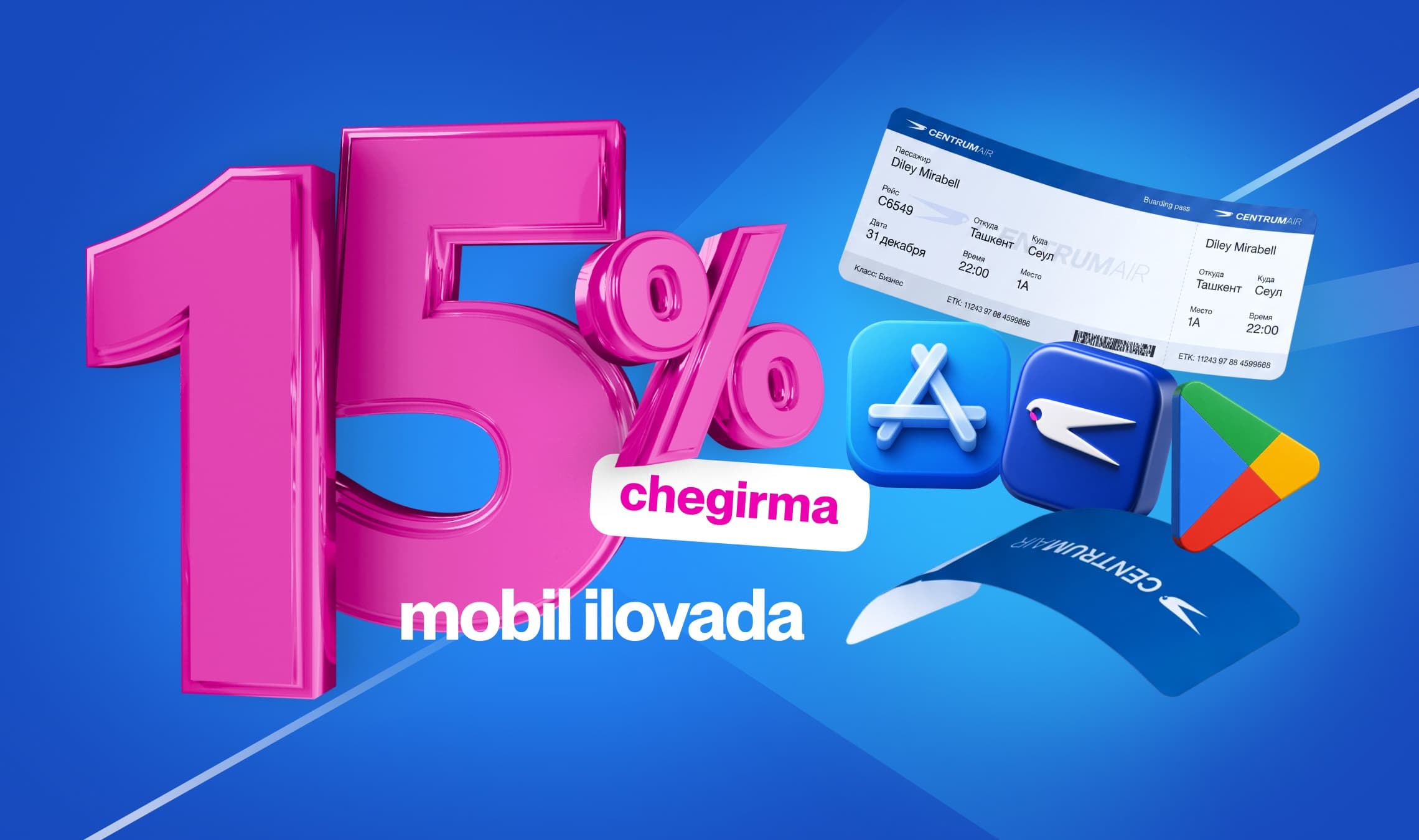 Centrum Air mobil ilovada aviachiptalar xaridiga 15% chegirma taqdim etadi